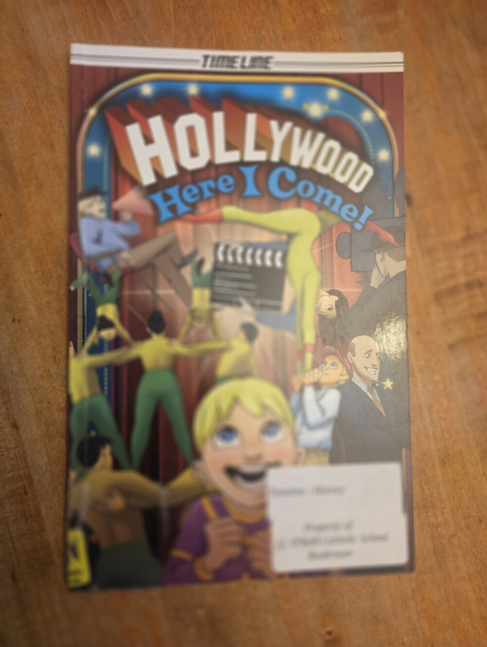 Hollywood Here I Come! By Joan Jamieson Timelinr History Graphic Novel / Cominc